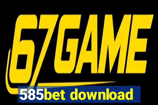 585bet download